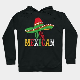 0% Mexican With Sombrero And Mustache For Cinco de Mayo Hoodie